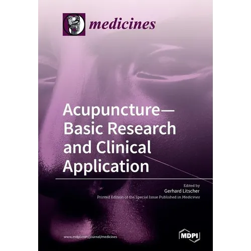 Acupuncture-Basic Research and Clinical Application - Paperback