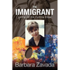 The Immigrant: Living on the Cutting Edge - Paperback