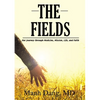 The Fields: Our Journey Through Medicine, Mission, Life, and Faith - Paperback