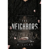 The Neighbors - Hardcover