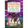 Thriving in the Fight: A Survival Manual for Latinas on the Front Lines of Change - Paperback