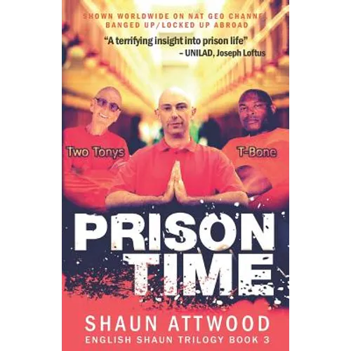 Prison Time: Locked Up In Arizona - Paperback