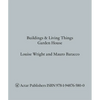 Buildings and Living Things: Garden House - Paperback
