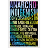 Anarcho-Indigenism: Conversations on Land and Freedom - Paperback