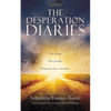 The Desperation Diaries: One drug. Two people. Desperate for a miracle. - Paperback