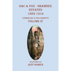 Sac & Fox - Shawnee Estates 1885-1910: (Under Sac & Fox Agency), Volume IV - Paperback