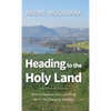 Heading to the Holy Land - Hardcover