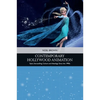 Contemporary Hollywood Animation: Style, Storytelling, Culture and Ideology Since the 1990s - Paperback