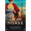 The War Nurse - Hardcover