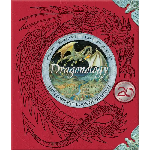 Dragonology: The Complete Book of Dragons - Hardcover
