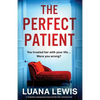 The Perfect Patient: A completely gripping psychological thriller with a shocking twist - Paperback