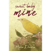 Sweet Baby Mine - Paperback