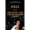 Mess and You're Not Like The Other Girls Chrissy - Paperback