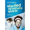 Startled by His Furry Shorts - Paperback