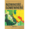 Nowhere is Somewhere - Paperback