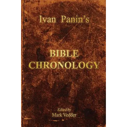 Ivan Panin's Bible Chronology - Paperback