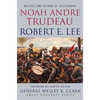 Robert E. Lee: Lessons in Leadership - Paperback