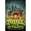 Trouble in the Stars - Hardcover