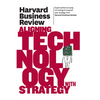 Harvard Business Review on Aligning Technology with Strategy - Paperback