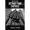 Detroit Time Capsule - Paperback