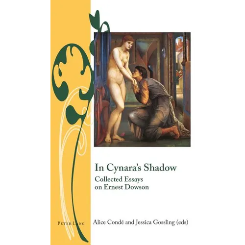 In Cynara's Shadow: Collected Essays on Ernest Dowson - Hardcover