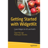 Getting Started with Widgetkit: Create Widgets for IOS and Ipados - Paperback