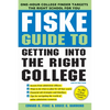Fiske Guide to Getting Into the Right College - Paperback
