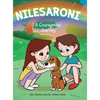 Nilesaroni: A Courageous Journey - Hardcover