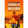 Spaghetti Westerns--the Good, the Bad and the Violent: A Comprehensive, Illustrated Filmography of 558 Eurowesterns and Their Personnel, 1961-1977 - Paperback