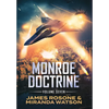 Monroe Doctrine: Volume VII - Hardcover