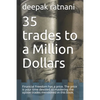 35 trades to a Million Dollars: Financial Freedom has a price. The price is your time devoted to mastering the option trades mentioned in this book. - Paperback
