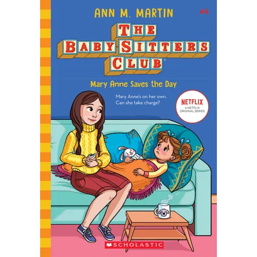Mary Anne Saves the Day (the Baby-Sitters Club #4): Volume 4 - Paperback