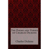 The Poems and Verses of Charles Dickens Charles Dickens - Paperback