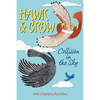 Hawk & Crow: Collision in the Sky: An Easy to Read Children's Picture Book or Early Chapter Book About an Unexpected Friendship Between Two Birds - Paperback