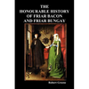 The Honourable Historie of Friar Bacon and Friar Bungay - Paperback