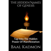 The Hidden Names Of Genesis: Tap Into The Hidden Power Of Manifestation - Paperback