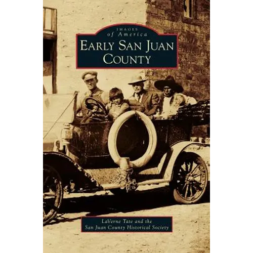 Early San Juan County - Hardcover
