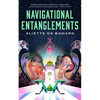 Navigational Entanglements - Hardcover