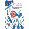 Mystical Islam: An Introduction to Sufism - Paperback