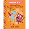 Ballet Cat What's Your Favorite Favorite? - Hardcover