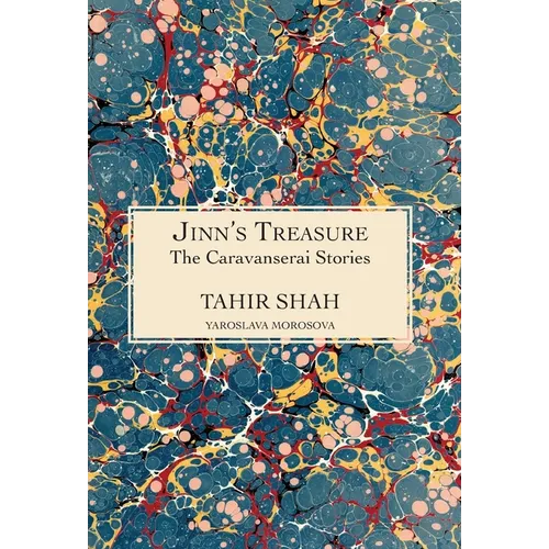 The Caravanserai Stories: Jinn's Treasure - Hardcover