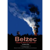 Belzec: Stepping Stone to Genocide - Hardcover