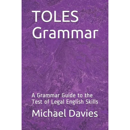 TOLES Grammar: A Grammar Guide to the Test of Legal English Skills - Paperback