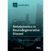 Metabolomics in Neurodegenerative Disease - Paperback