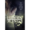 Hidden Wings (Hidden Wings Series Book One) - Paperback