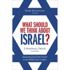 What Should We Think about Israel?: Separating Fact from Fiction in the Middle East Conflict - Paperback