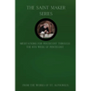 The Saint Maker Series: Daily Pentecost Meditations from the Works of St. Alphonsus Vol 1 - Paperback