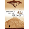 Barefoot over the Serengeti - Paperback