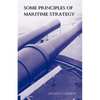 Some Principles of Maritime Strategy - Paperback