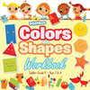 Colors and Shapes Workbook Toddler-Grade K - Ages 1 to 6 - Paperback